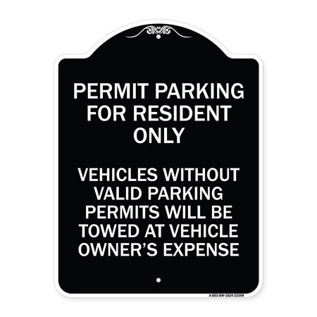 SIGNMISSION Parking Permit Permit Parking for Residents Only Vehicles Without Valid Parking Permi, BW-1824-23399 A-DES-BW-1824-23399